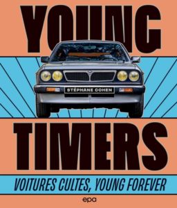 L’univers « Youngtimers » par Stéphane Cohen